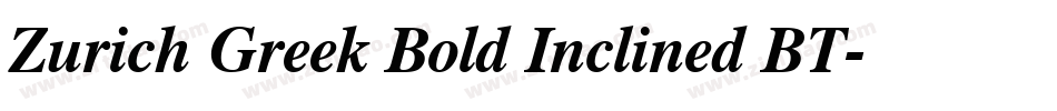Zurich Greek Bold Inclined BT字体转换